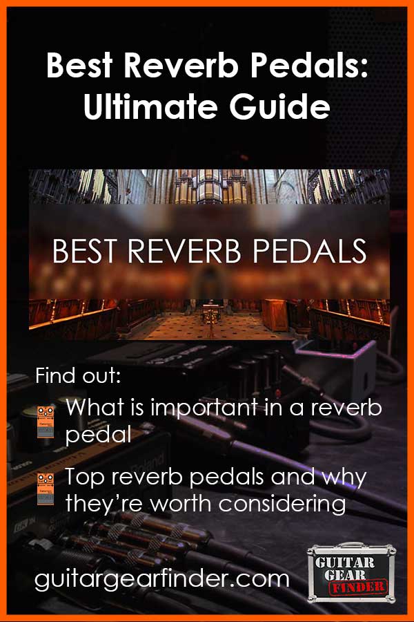 Best Reverb Pedals Guide